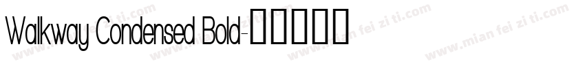 Walkway Condensed Bold字体转换